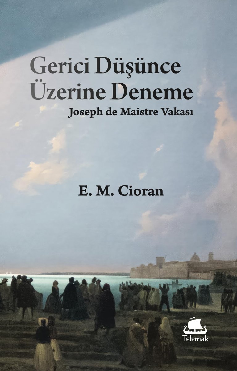 Gerici Düşünce Üzerine Deneme: Joseph de Maistr...