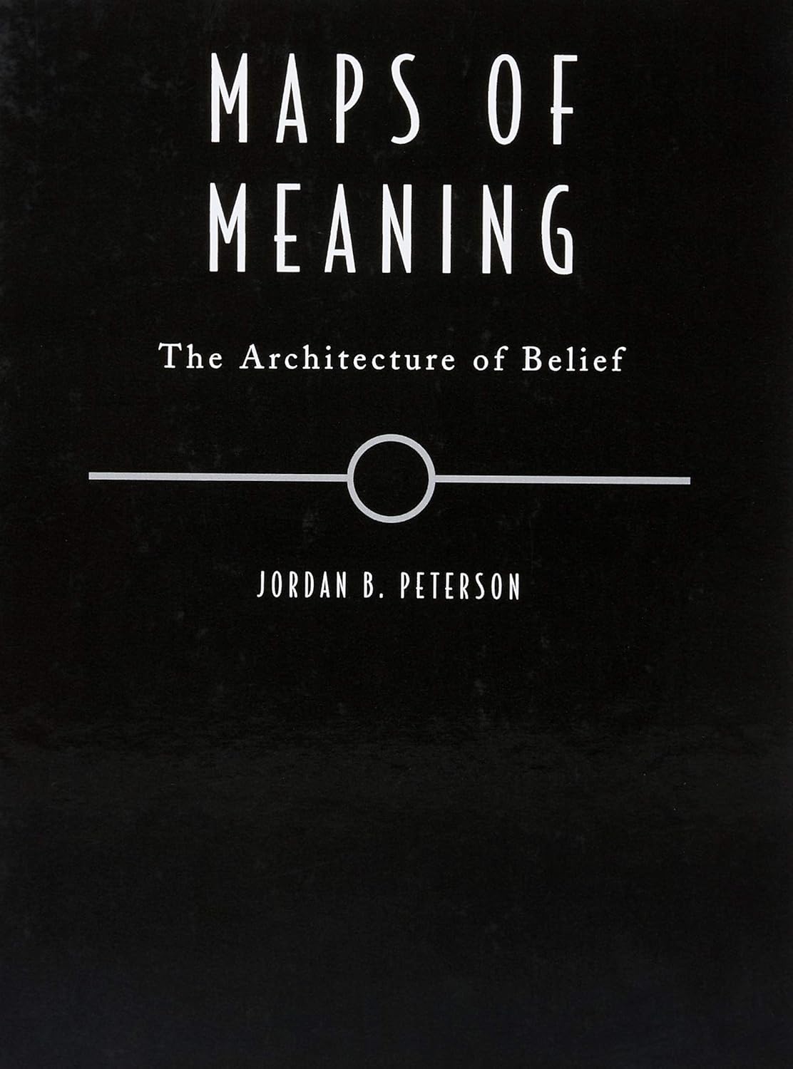Maps of Meaning: The Architecture of Belief
