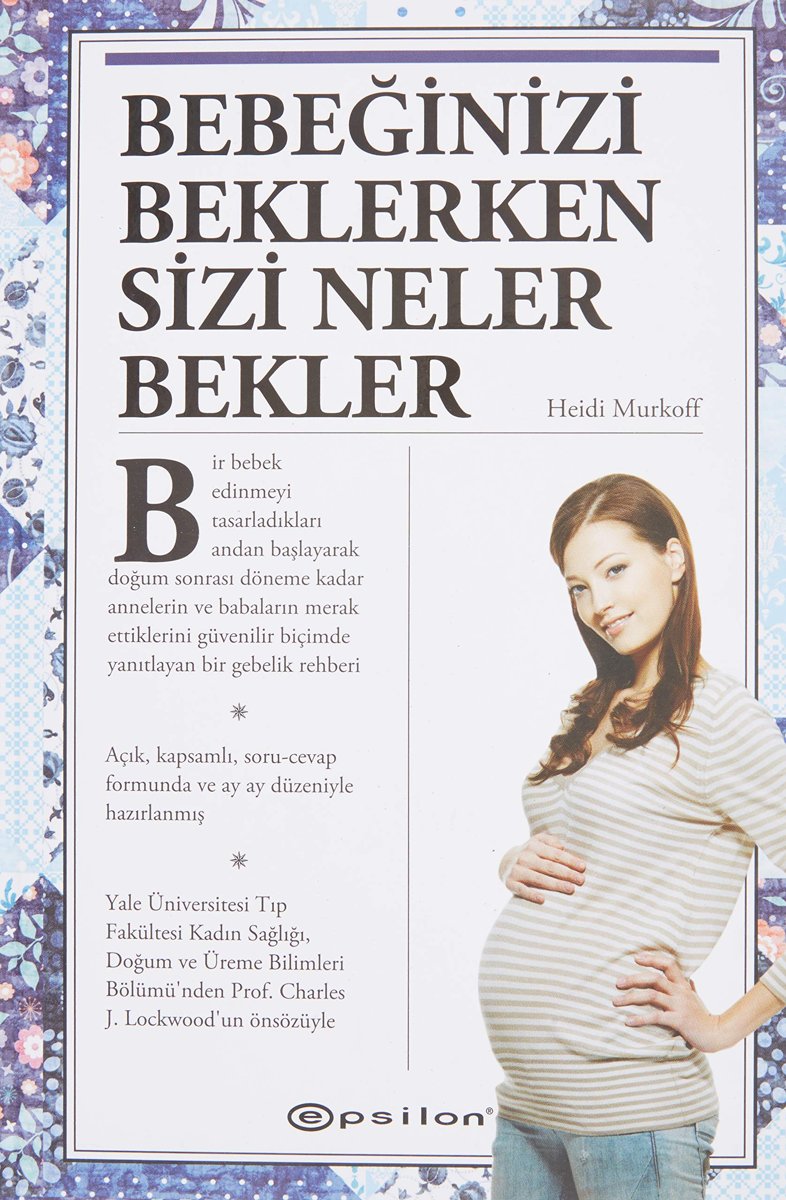 Bebeğinizi Beklerken Sizi Neler Bekler (Ciltli)