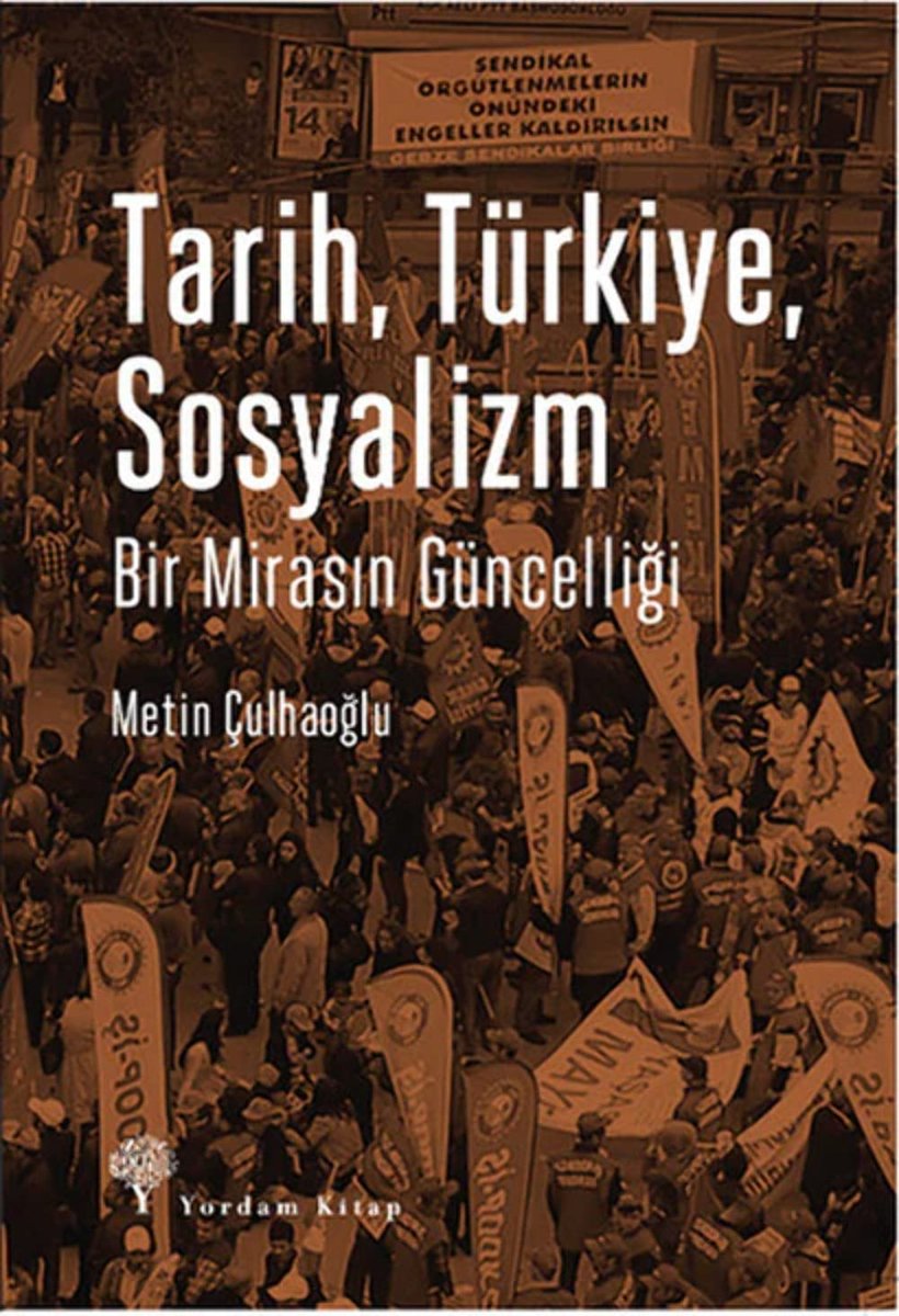 Tarih, Türkiye, Sosyalizm: Bir Mirasın Güncelliği