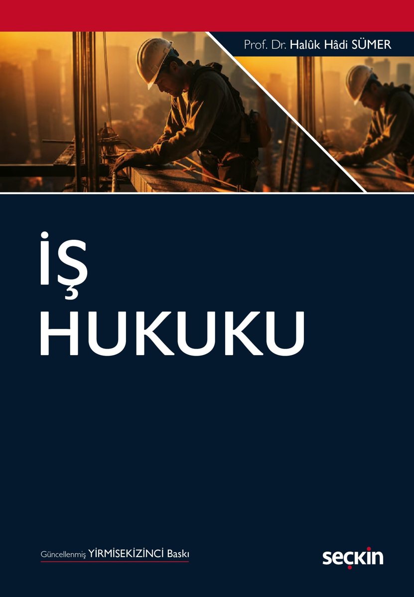 İş Hukuku 28. Baskı