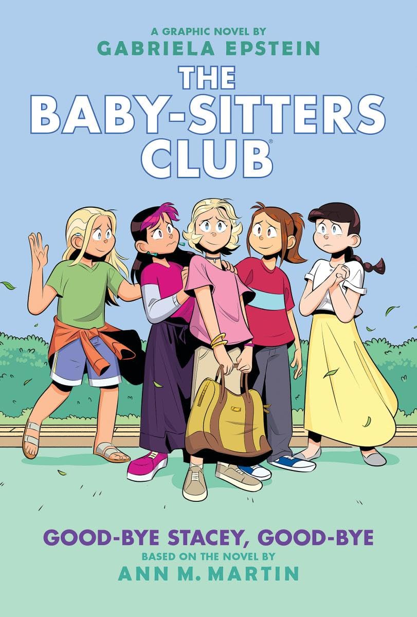 Good-bye Stacey, Good-bye: A Graphic Novel (The Baby-Sitters Club #11) (Volume 11)