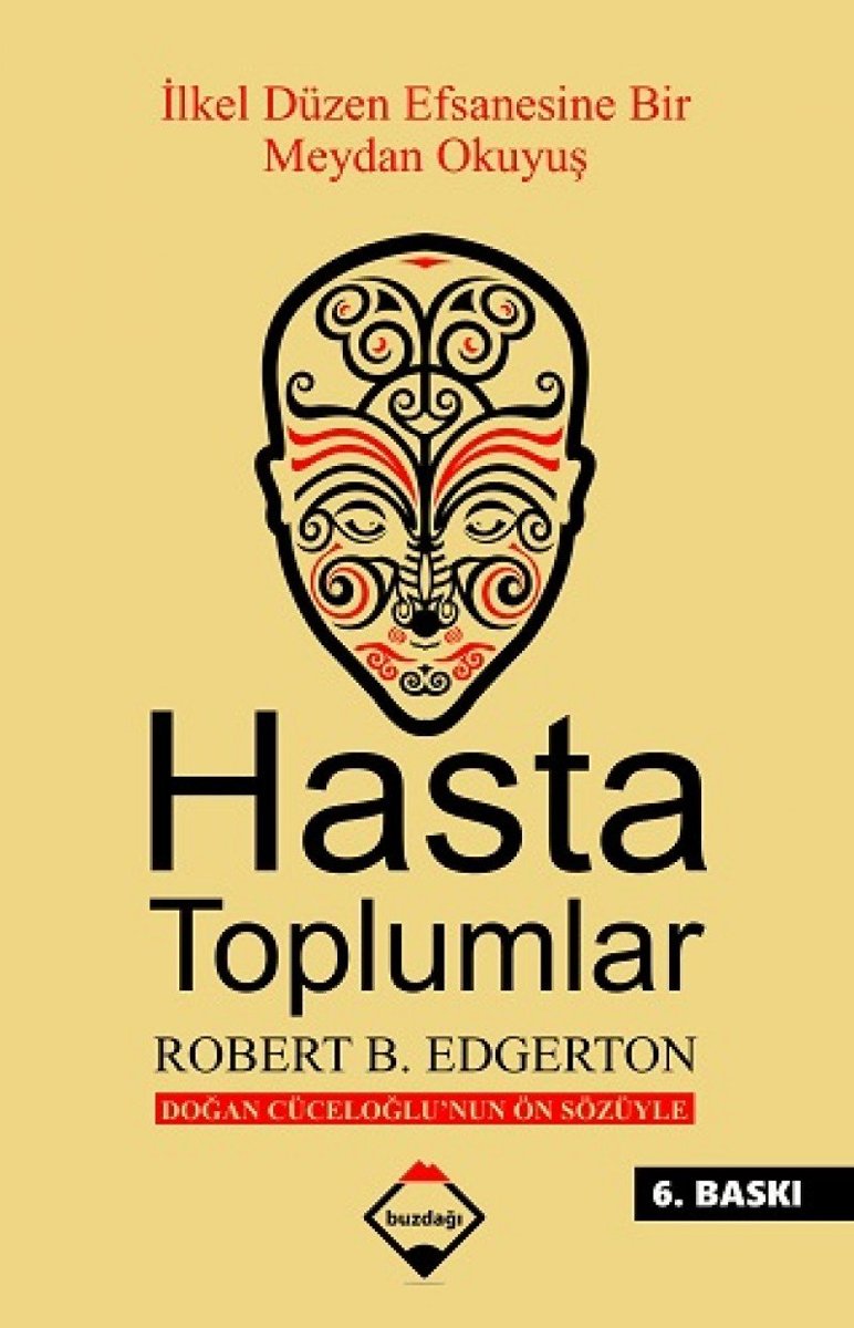Hasta Toplumlar: İlkel Düzen Efsanesine Bir Meydan Okuyuş