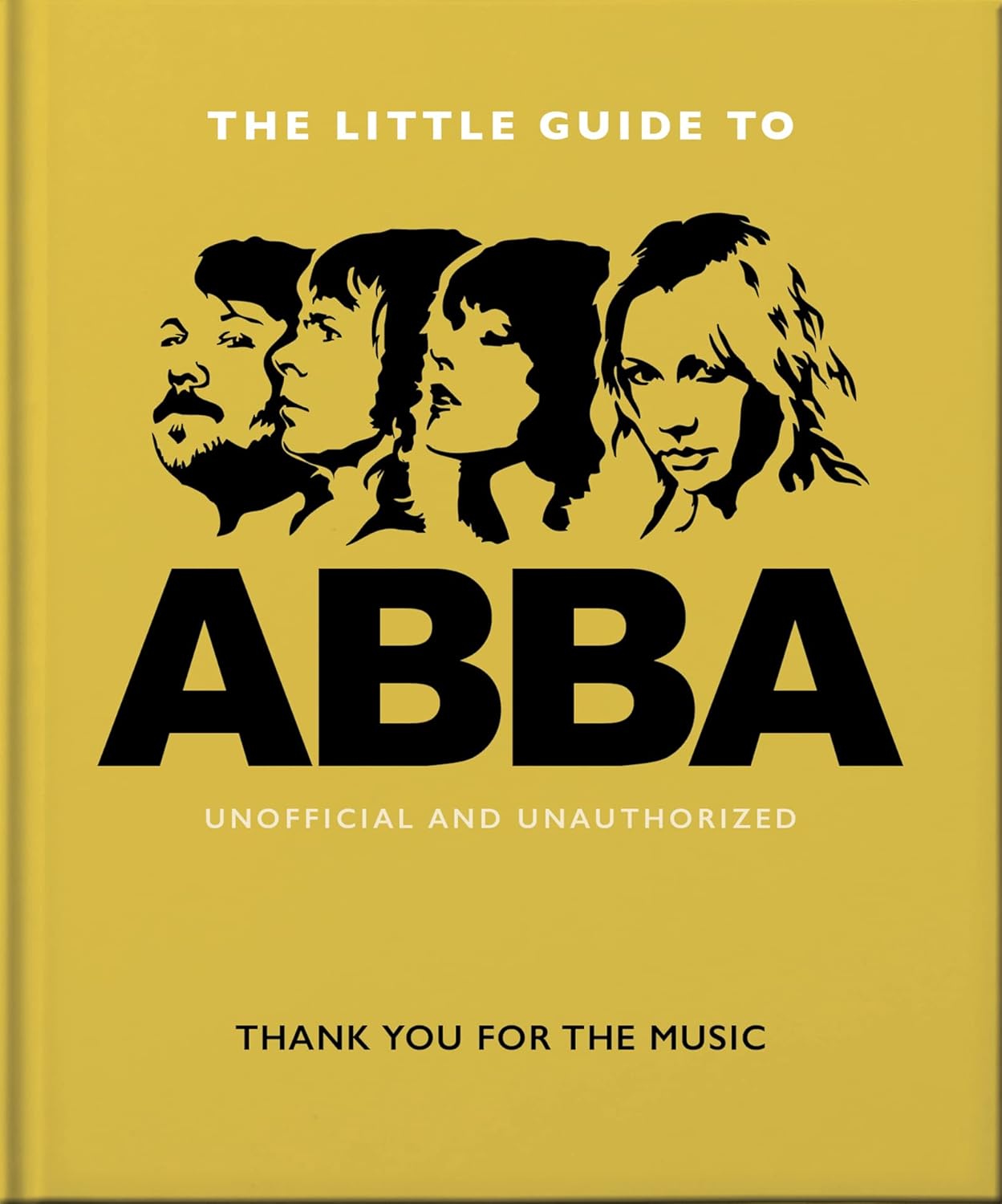 The Little Guide to Abba: Thank You For the Music: 11