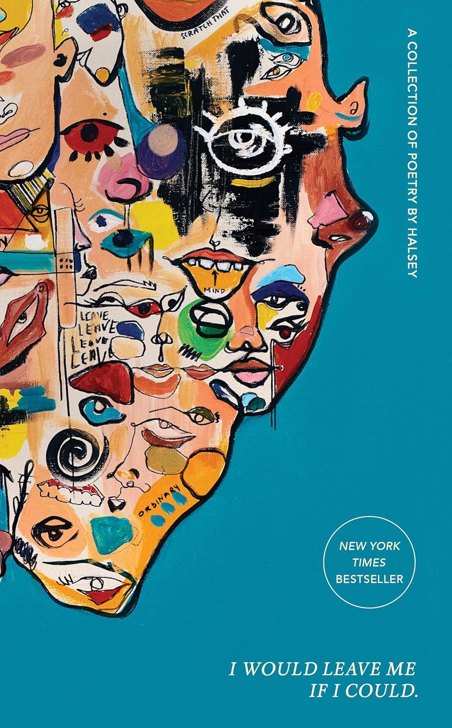 I Would Leave Me If I Could.: A Collection of Poetry