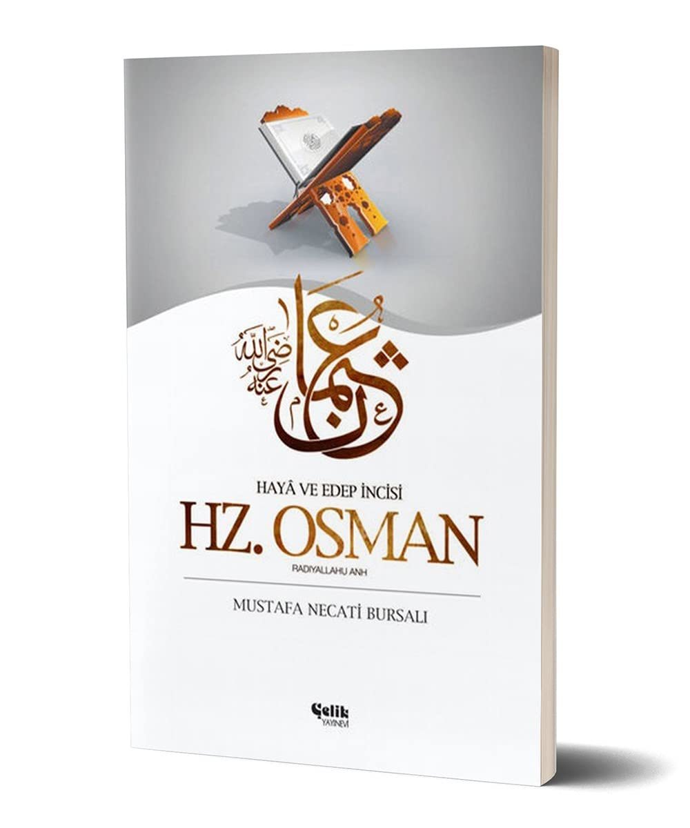 Hz. Osman (Radıyallahu Anh): Haya ve Edep İncisi