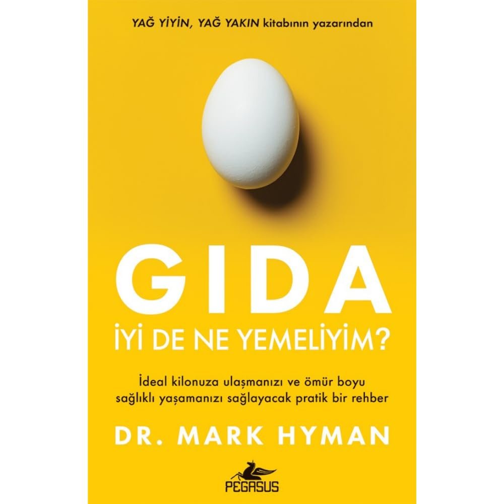 Gıda - İyi De Ne Yemeliyim?: İdeal Kilonuza Ulaşmanızı Ve Ömür Boyu Sağlıklı Yaşamanızı Sağlayacak Pratik Bir Rehber