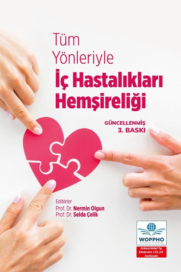 Tüm Yönleriyle İç Hastalıkları Hemşireliği 3. Baskı