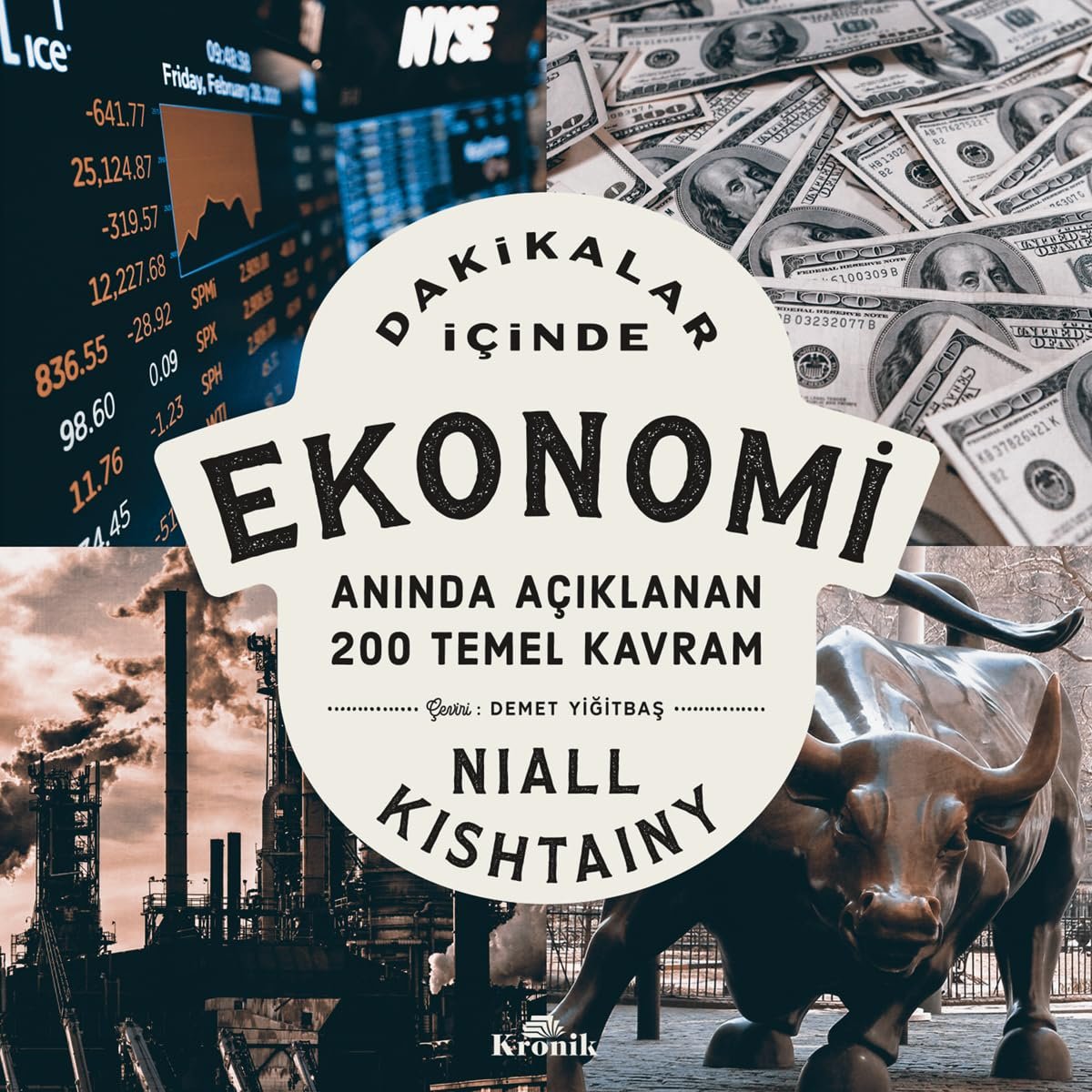 Dakikalar İçinde Ekonomi: Anında Açıklanan 200 Temel Kavram