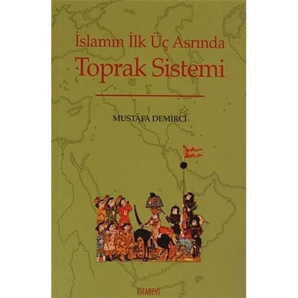 İslamın İlk Üç Asrında Toprak Sistemi