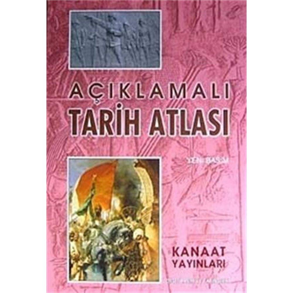 Kanaat Açıklamalı Büyük Tarih Atlası