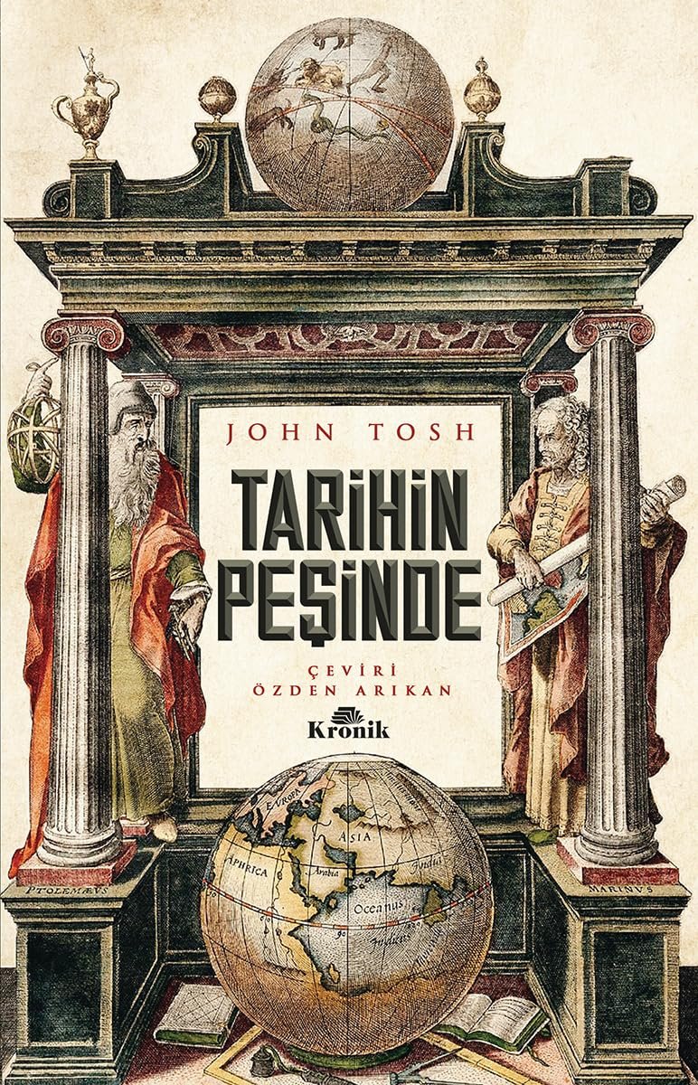 Tarihin Peşinde: Modern Tarih Çalışmasında Hedefler, Yöntemler ve Yeni Doğrultular