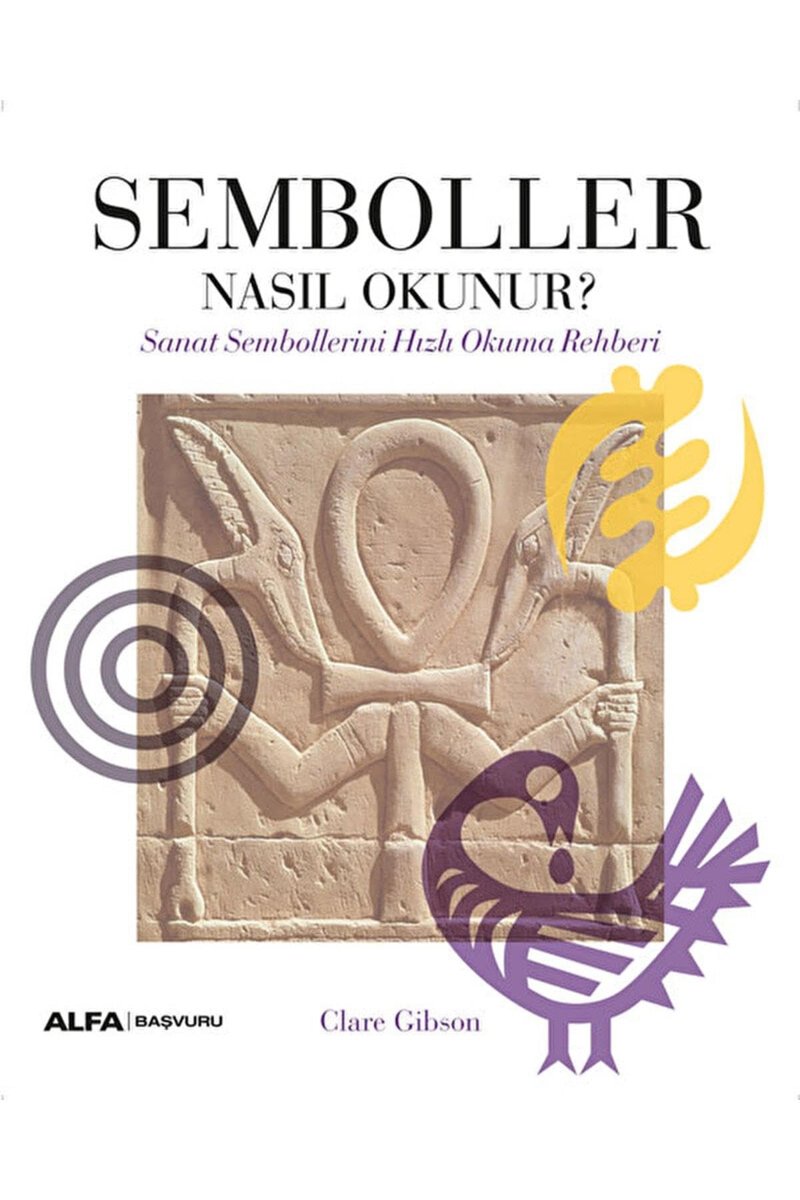 Semboller Nasıl Okunur?: Sanat Sembollerini Hızlı Okuma Rehberi
