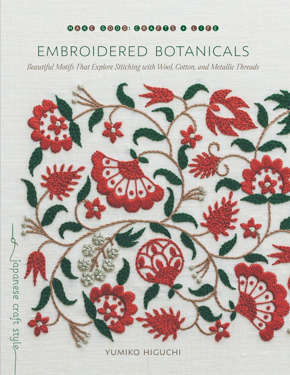 Embroidered Botanicals: Beautiful Motifs That Explore Stitching with Wool, Cotton, and Metalic Threa