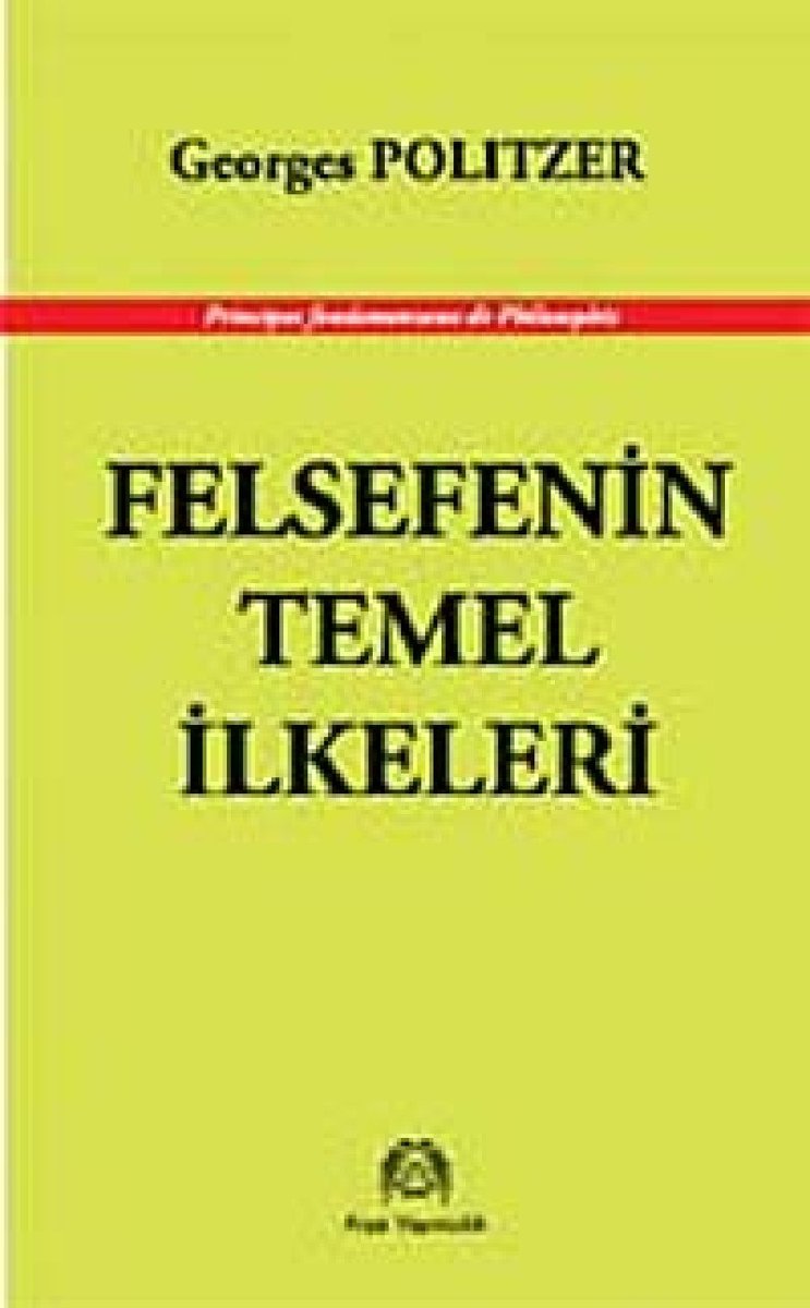 FELSEFENİN TEMEL İLKELERİ