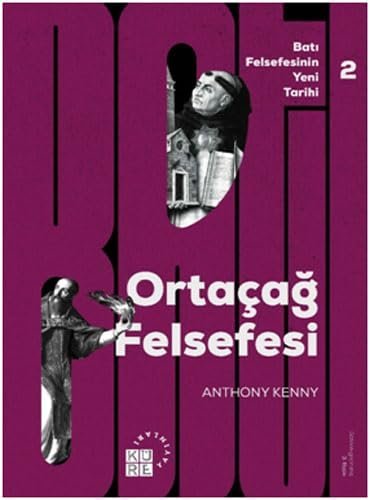 Batı Felsefesinin Yeni Tarihi 2. Cilt - Ortaçağ Felsefesi