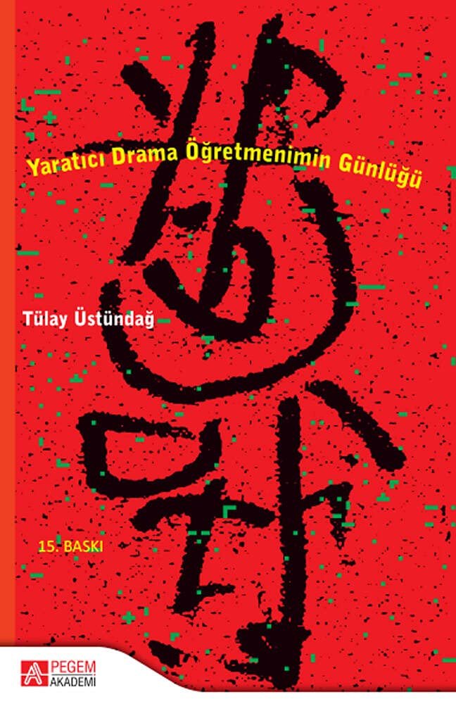 Yaratıcı Drama Öğretmenimin Günlüğü