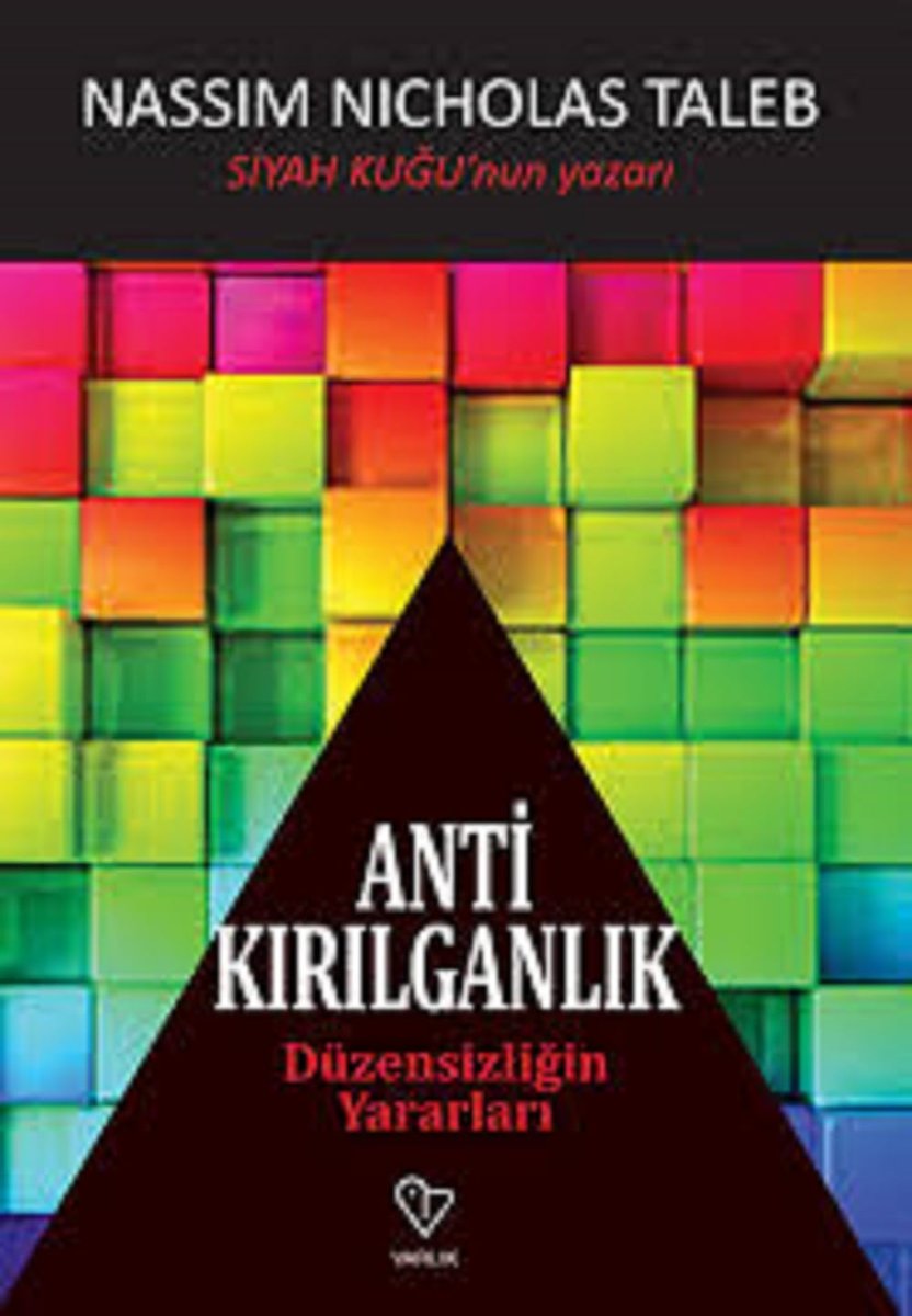 Antikırılganlık: Düzensizliğin Yararları