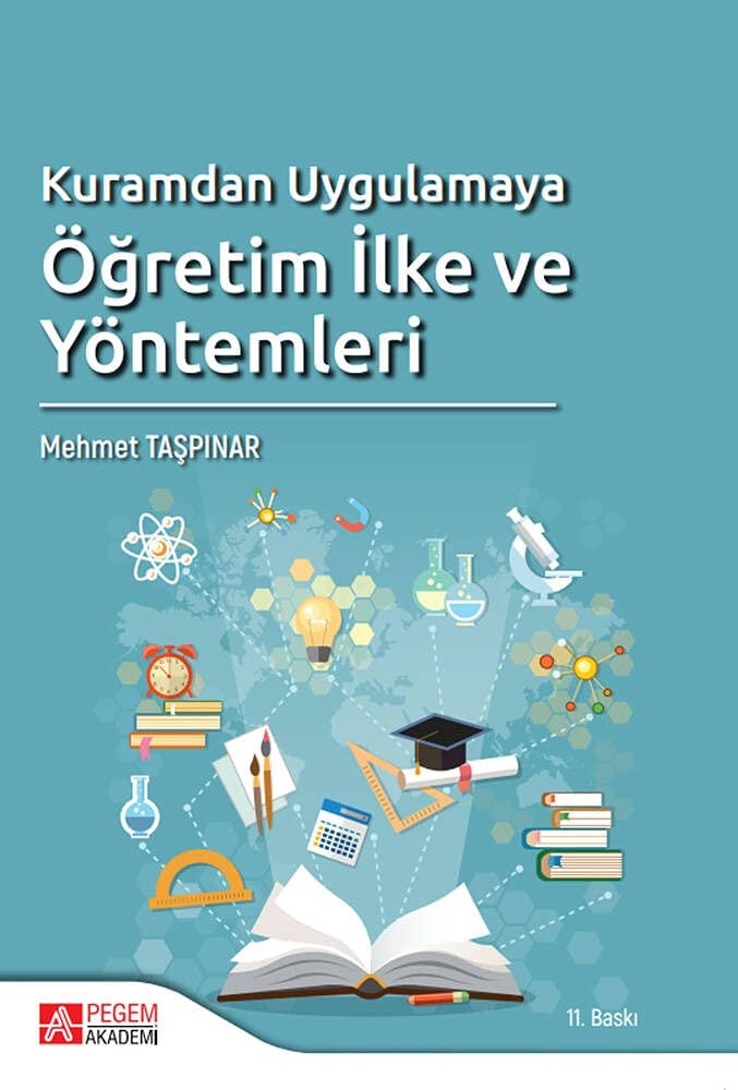 Kuramdan Uygulamaya Öğretim İlke ve Yöntemleri