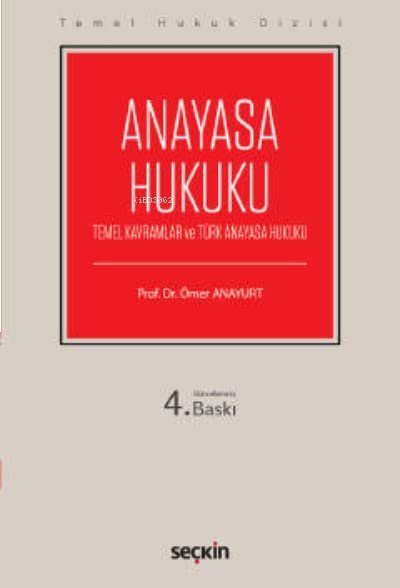 Anayasa Hukuku (THD): Temel Kavramlar ve Türk Anayasa Hukuku