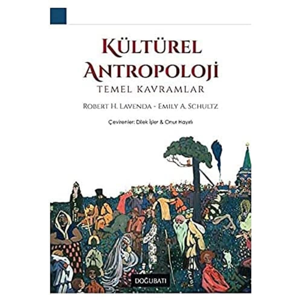 Kültürel Antropoloji: Temel Kavramlar