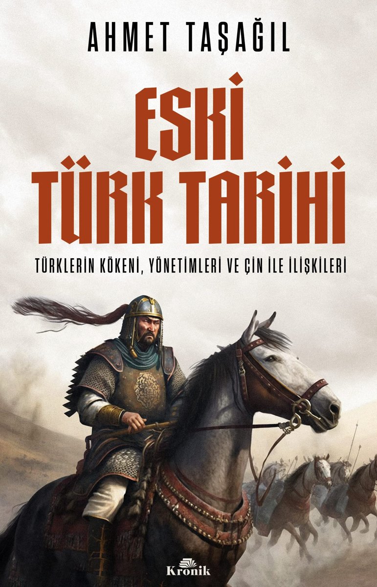Eski Türk Tarihi: Türklerin Kökeni, Yönetimleri ve Çin ile İlişkileri