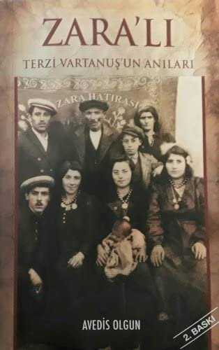 ZARALI TERZİ VARTANUŞUN ANILARI [paperback] AVEDİS OLGUN [Jan 01, 2018]