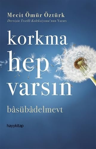 Korkma Hep Varsın: Basübadelmevt (Kapak değişebilir)