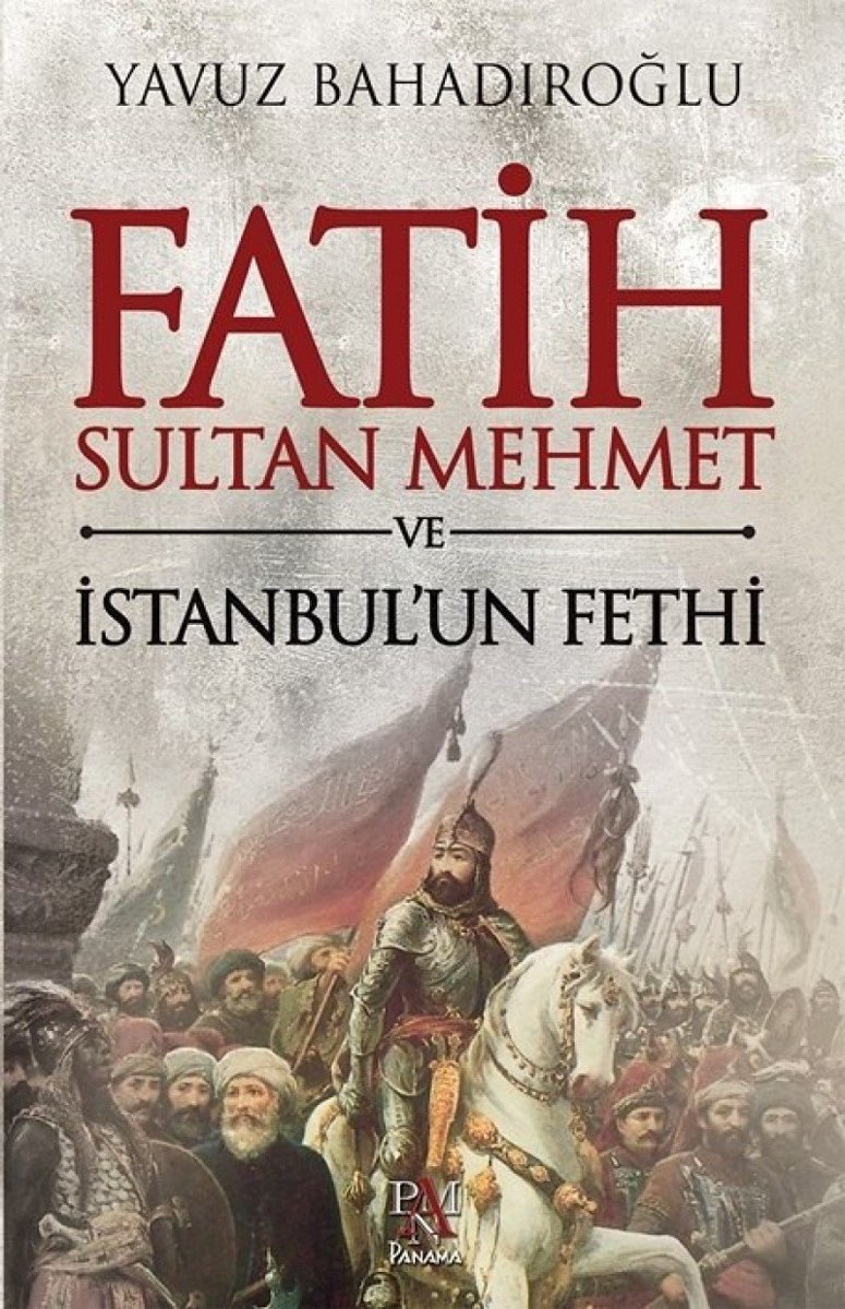 Fatih Sultan Mehmet ve İstanbul'un Fethi