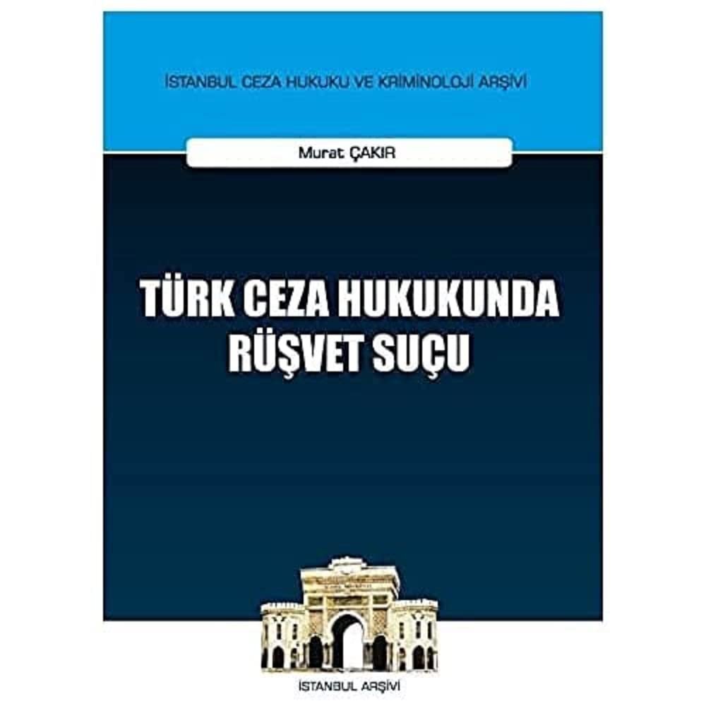 Türk Ceza Hukukunda Rüşvet Suçu