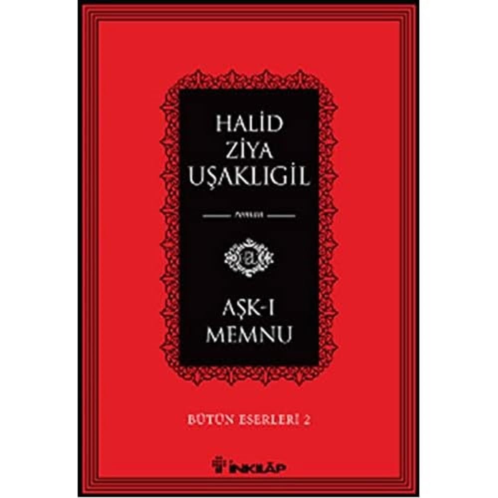 Aşk-ı Memnu: Bütün Eserleri 2
