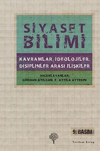 Siyaset Bilimi: Kavramlar, İdeolojiler, Disiplinler Arası İlişkiler