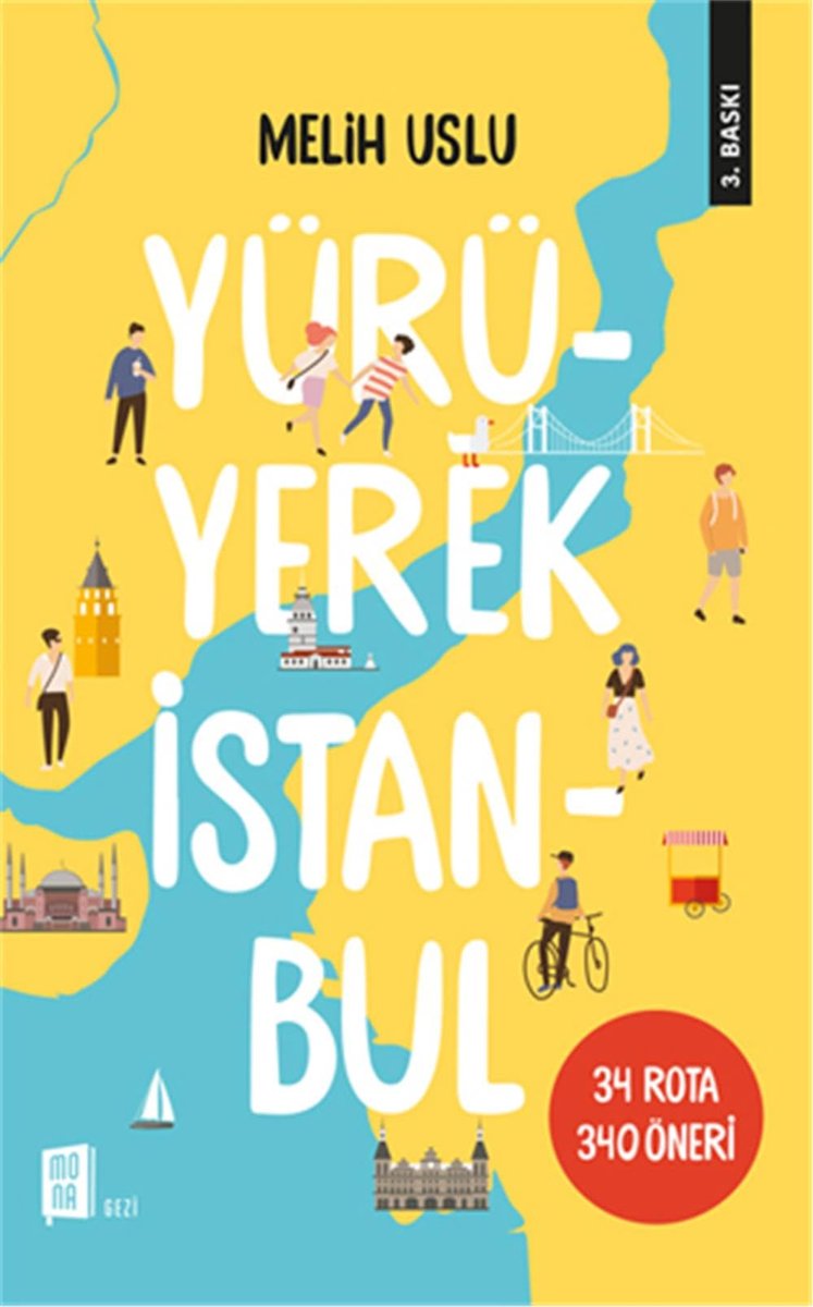 Yürüyerek İstanbul: 34 Rota 340 Öneri