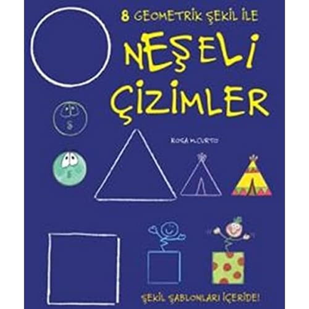 Neşeli Çizimler: 8 Geometrik Şekil ile