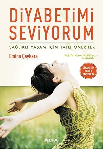 Diyabetimi Seviyorum: Sağlıklı Yaşam İçin Tatlı Öneriler