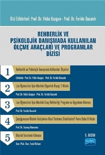 Rehberlik ve Psikolojik Danışmada Kullanılan Ölçme Araçları ve Programlar Dizisi: (5 Kitapçık Takım)