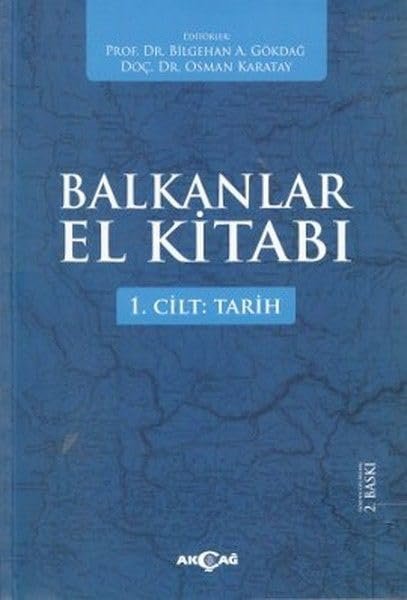 Balkanlar El Kitabı (2 Cilt Takım): 1. Cilt: Tarih / 2. Cilt: Çağdaş Bakanlar