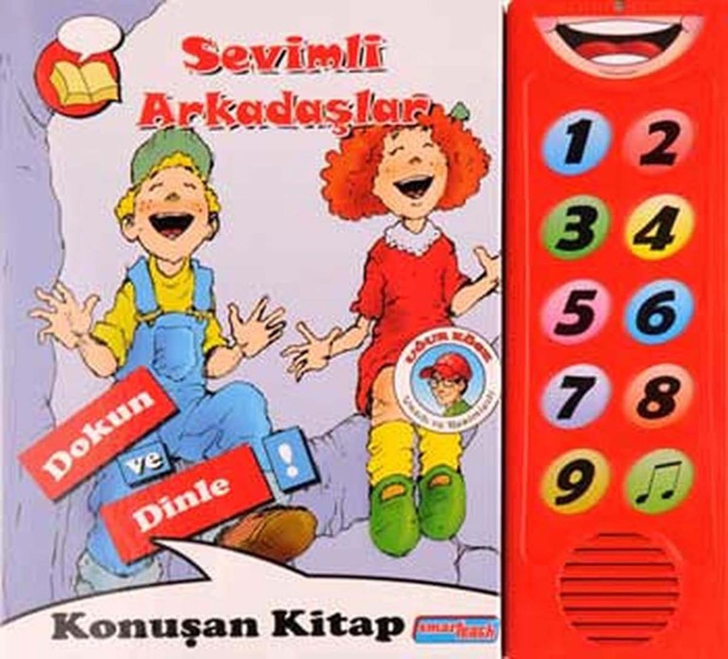 SEVİMLİ ARKADAŞLAR DOKUN VE DİNLE