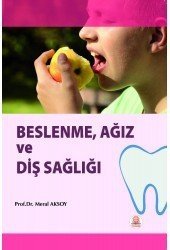 Beslenme Ağız ve Diş Sağlığı