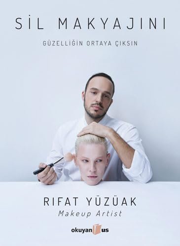 Sil Makyajını: Güzelliğin Ortaya Çıksın