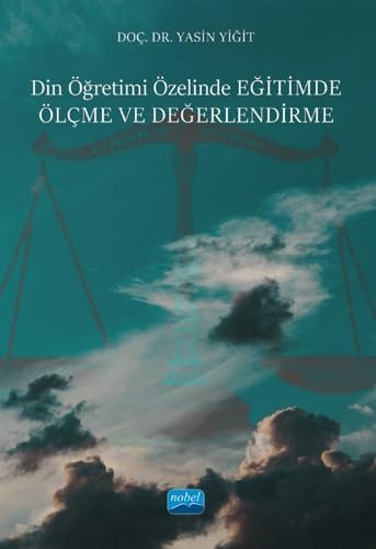 Din Öğretimi Özelinde EĞİTİMDE ÖLÇME VE DEĞERLENDİRME