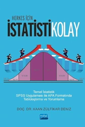 Herkes İçin İstatistikolay - Renkli Anlatım: Temel İstatistik SPSS Uygulaması ile APA Formatında Tablolaştırma ve Yorumlama (Kapak değişebilir)