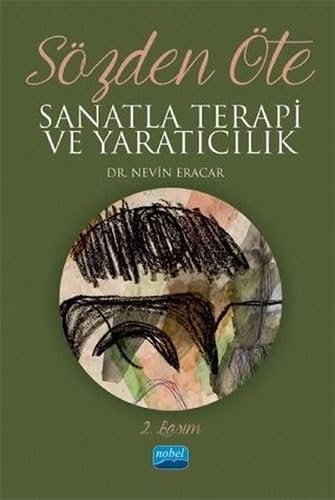Sözden Öte: Sanatla Terapi ve Yaratıcılık
