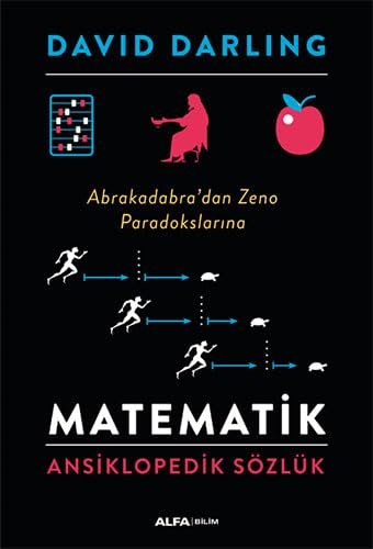 Matematik Ansiklopedik Sözlük (Ciltli): Abrakadabra’dan Zeno Paradokslarına