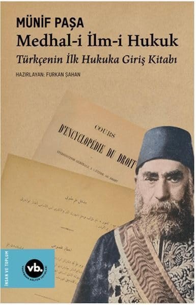 Medhal-i İlm-i Hukuk: Türkçenin İlk Hukuka Giriş Kitabı