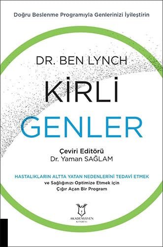 Kirli Genler: Doğru Beslenme Programıyla Genlerinizi İyileştirin