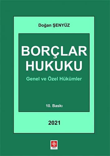 Borçlar Hukuku : Genel ve Özel Hükümler