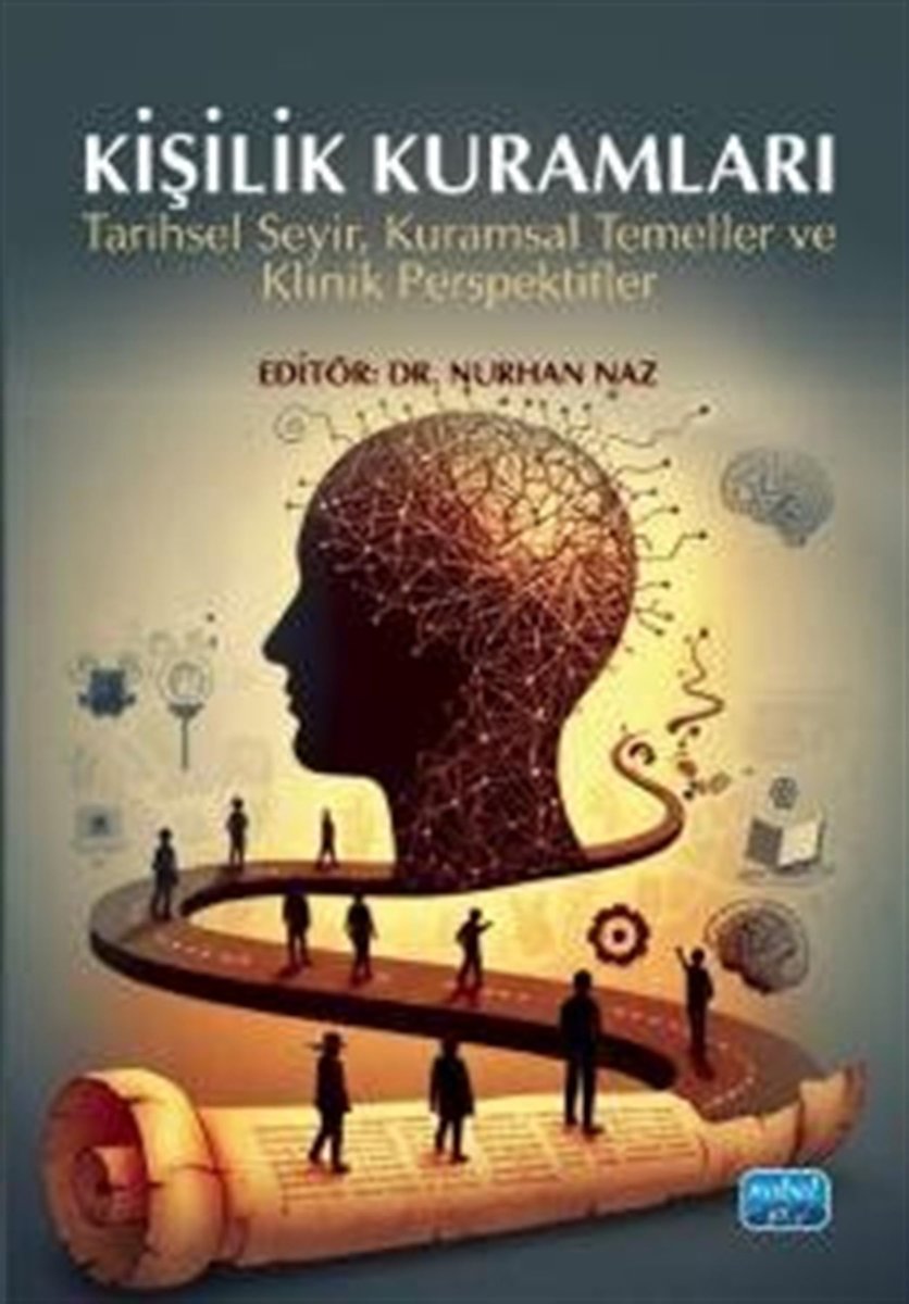 Kişilik Kuramları  Tarihsel Seyir, Kuramsal Temeller ve Klinik Perspektifler