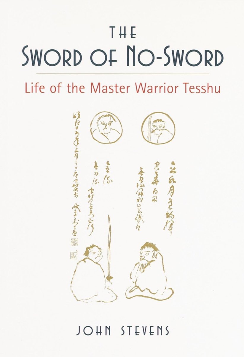 The Sword of No-Sword: Life of the Master Warrior Tesshu