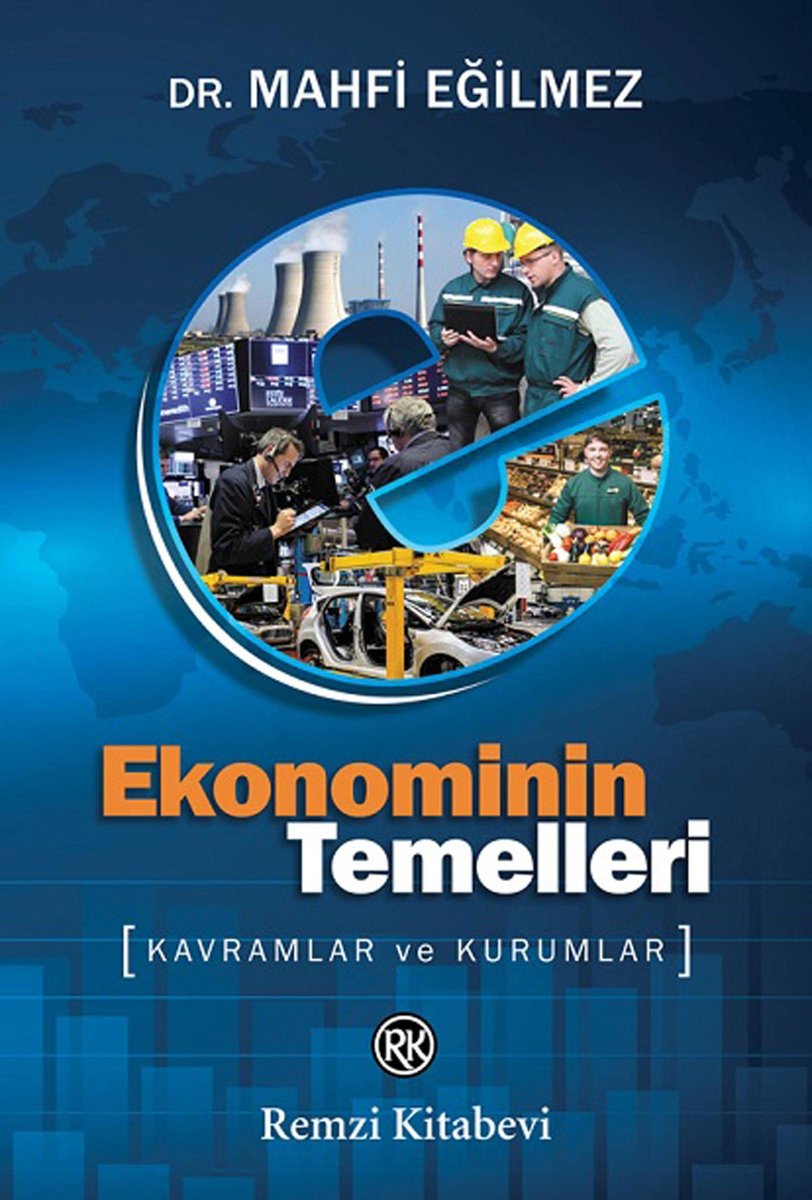 Ekonominin Temelleri: Kavramlar ve Kurumlar
